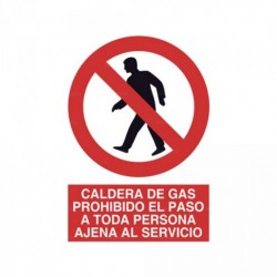 Señal Caldera de gas Prohibido el paso a toda persona ajena al servicio