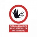 https://www.4mepro.es/24139-medium_default/senal-entrada-prohibida-salvo-personal-de-mantenimiento.jpg