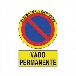 Señal Prohibido aparcar Sálida de vehículos Vado permanente