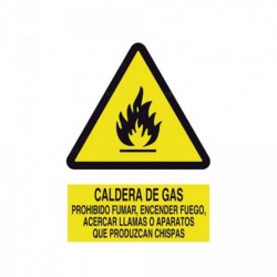 Señal Caldera de gas Prohibido fumar, encender fuego, acercar llamas o aparatos que produzcan chispas